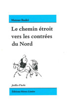 Le chemin étroit vers les contrées du nord