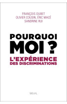 Pourquoi moi ? - l'experience des discriminations