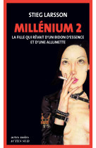 Millénium 2 - la fille qui rêvait d'un bidon d'essence et d'une allumette