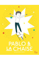 Pablo et la chaise