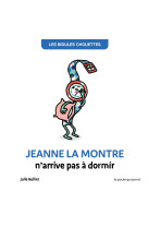 Jeanne la montre n'arrive pas à dormir