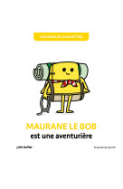 Maurane le bob est une aventurière