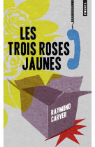 Les trois roses jaunes