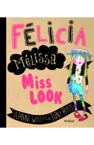 Felicia melissa miss look