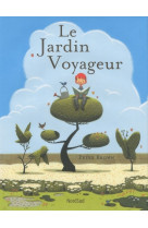 Jardin voyageur (le)