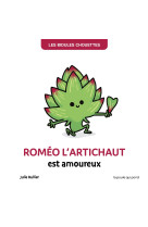 Roméo l'artichaut est amoureux