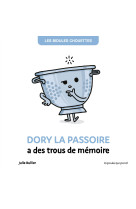 Dory la passoire a des trous de mémoire