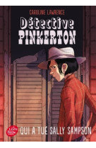 Détective pinkerton - tome 2 - qui a tué sally sampson ?