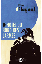 Hôtel du bord des larmes