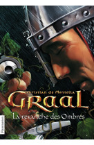 Graal - vol04 - la revanche des ombres