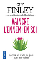 Vaincre l'ennemi en soi