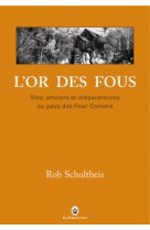 L'or des fous