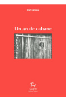 Un an de cabane