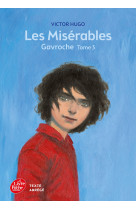 Les misérables - tome 3 - gavroche - texte abrégé