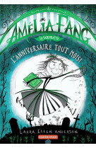 Amelia fang - vol03 - l'anniversaire tout moisi