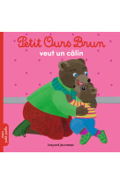 Petit ours brun veut un câlin