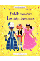 J'habile mes amies - les déguisements - autocollants usborne