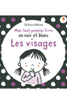 Les visages - mon tout premier livre en noir et blanc