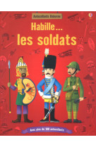 Habille...: les soldats