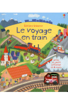 Le voyage en train - livres avec jouet à friction