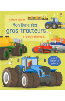 Mon grand livre : mon livre des gros tracteurs