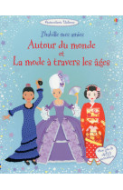 J'habille mes amies - autour du monde et la mode à travers les âges - autocollants usborne