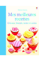 Mes meilleures recettes - gateaux, biscuits, tartes et autres