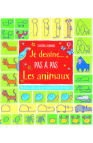 Je dessine... pas à pas les animaux