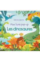 Les dinosaures - mon livre pop-up