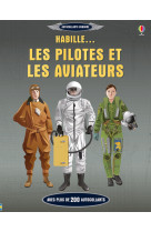 Habille... les pilotes et les aviateurs - autocollants usborne