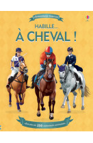 Habille... a cheval ! - autocollants usborne