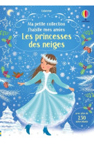 J'habille mes amies - ma petite collection - les princesses des neiges