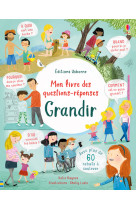 Grandir - mon livre des questions-réponses