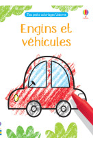 Engins et véhicules - mes petits coloriages usborne