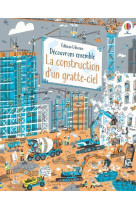 La construction d'un gratte-ciel - découvrons ensemble