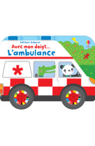 L'ambulance - avec mon doigt...