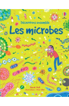 Les microbes - découvrons ensemble