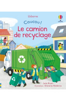 Le camion de recyclage - coucou !