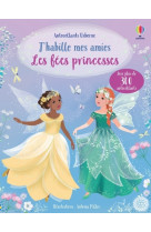 J' habille mes amies - les fées princesses - dès 5 ans