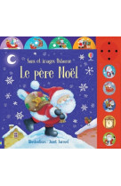 Le père noël - sons et images usborne - dès 3 ans