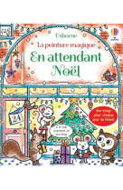 En attendant noël - la peinture magique - dès 5 ans