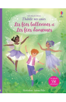 Les fées ballerines et les fées danseuses - j'habille mes amies (volume combiné)