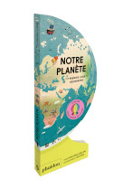 Notre planete - ton premier livre de geographie