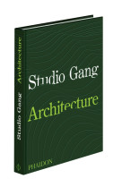 Studio gang : architecture