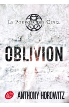 Le pouvoir des cinq - tome 5 - oblivion