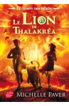 Le temps des héros - tome 2 - le lion de thalakréa