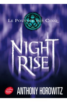 Le pouvoir des cinq - tome 3 - nightrise