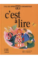 C'est à lire ce1 - livre de l'élève - ed.1991