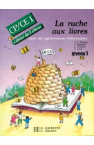 La ruche aux livres cp/ce1 - cahier de l'élève 1 - ed.1991