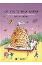 La ruche aux livres cp/ce1 - livre de l'élève - ed.1991